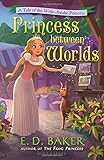 Princess between Worlds: A Tale of the Wide-Awake Princess