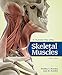 An Illustrated Atlas of the Skeletal Muscles
