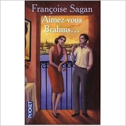 Aimez Vous Brahms French Edition Francoise Sagan 9780685239308 Amazon Com Books