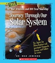 Journey Through Our Solar System (True Books)
