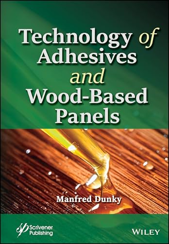 Technology of Adhesives and Wood-Based Panels (Adhesion and Adhesives: Fundamental and Applied Aspects)