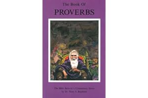Proverbs Commentary (The Bible Believer's Commentary Series)
