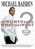 Do Women Know What They Want?