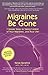 Migraines Be Gone