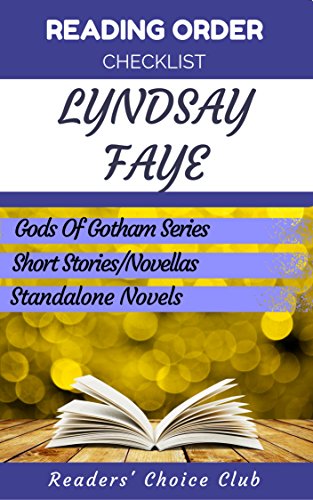 Reading order checklist: Lyndsay Faye - Series read order: Gods Of Gotham Series, Short Stories , Novels