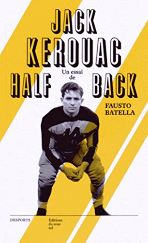 Jack Kerouac, Halfback