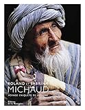 Roland et Sabrina Michaud : Voyage en quête de lumière by 
