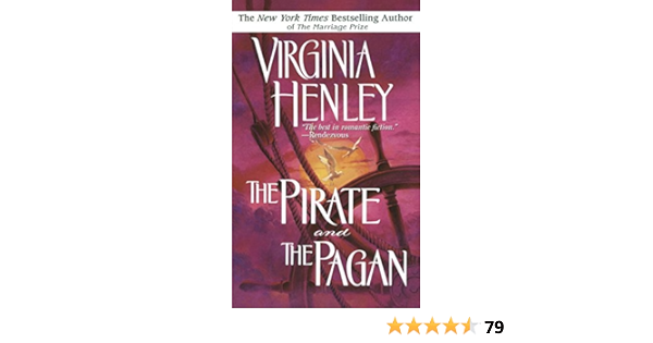 The Pirate And The Pagan A Novel Kindle Edition By Henley Virginia Romance Kindle Ebooks Amazon Com