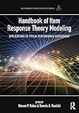 Handbook of Item Response Theory Modeling: Applications to Typical Performance Assessment (Multivariate Applications Series)