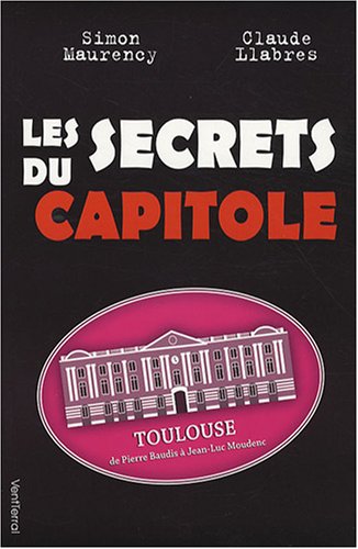 Les  secrets du Capitole