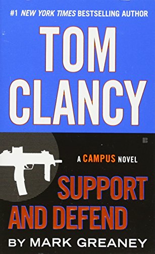 Tom Clancy Support and Defend (A Campus Novel)