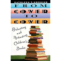 From Cover to Cover: Evaluating and Reviewing Children's Book book cover