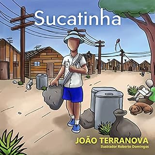 Livro SUCATINHA: O Menino Catador de Latinhas (Coleção Histórias e Brincadeiras)