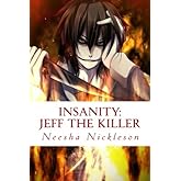 Jeff the Killer: Go to Sleep (Insanity)