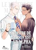 Le Maitre de Maison Est un Alpha - Livre (Manga) - Yaoi - Hana Collection by 