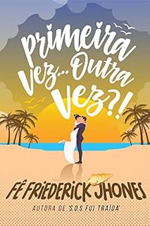 Livro Primeira vez... Outra vez?!