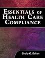 Essentials of Healthcare Compliance