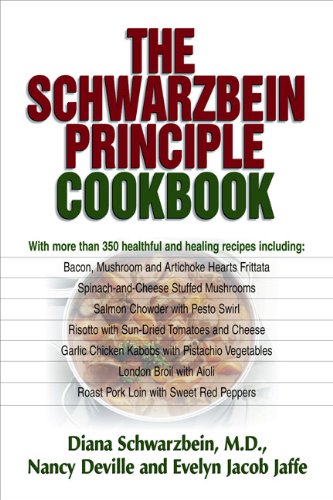The Schwarzbein Principle Cookbook