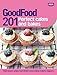 Good Food: 201 Perfect Cakes and Bakes by BBC Digital
