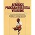 Aerobics Program For Total Well-Being: Exercise, Diet , And Emotional Balance