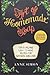 Art of Homemade Soap: Top 25 Organic Easy-to-Make Recipes For Natural Skin Care by Anne Simon