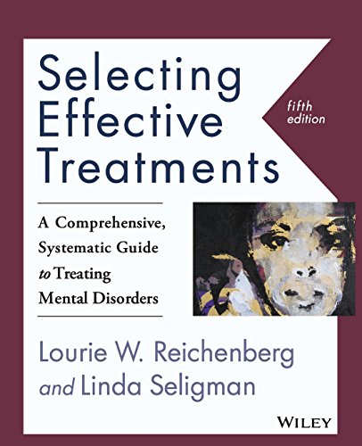 Download Selecting Effective Treatments: A Comprehensive, Systematic Guide to Treating Mental Disorders Download Selecting Effective Treatments: A Comprehensive, Systematic Guide to Treating Mental Disorders