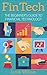 FinTech: The Beginner's Guide To Financial Technology