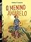 Livro O MENINO AMARELO