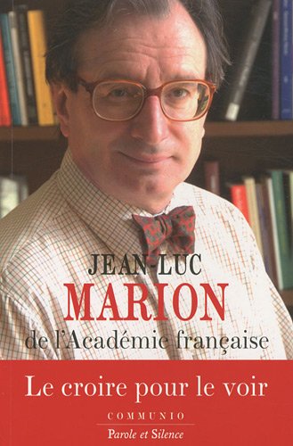 Le  croire pour le voir