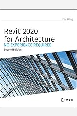 Revit 2020 for Architecture: No Experience Required Kindle Edition