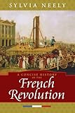 Front cover for the book A Concise History of the French Revolution by Sylvia Neely