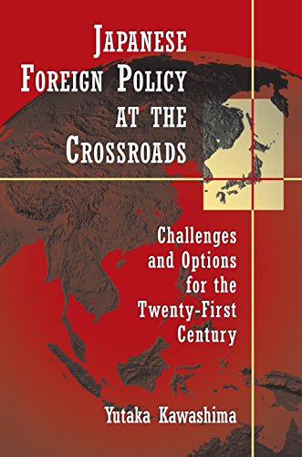 Japanese Foreign Policy at the Crossroads: Challenges and...