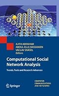 Computational Social Network Analysis: Trends, Tools and Research Advances (Computer Communications and Networks)