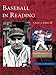 Baseball in Reading (Images of Baseball) by Charles J. Adams III