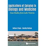 Applications of Calculus to Biology and Medicine: Case Studies from Lake Victoria