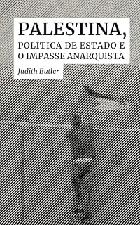 Livro Palestina, política de estado e o impasse anarquista