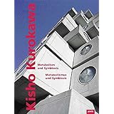 Kisho Kurokawa: Metabolism And Symbiosis / Metabolismus und Symbiosis (German and English Edition)