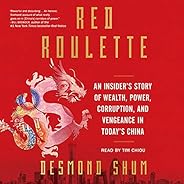Red Roulette: An Insider's Story of Wealth, Power, Corruption, and Vengeance in Today'