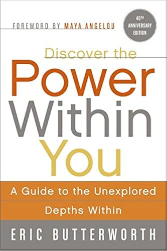 Download Discover the Power Within You: A Guide to the Unexplored Depths Within PDF