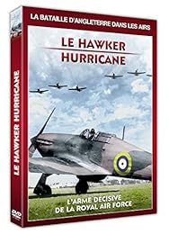 Le Hawker Hurricane : l'arme décisive de la Royal Air Force