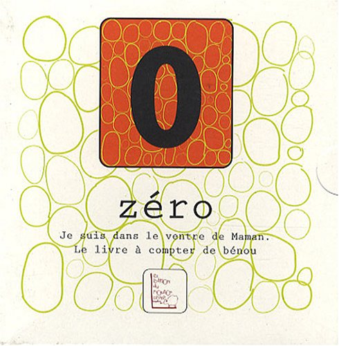 Zéro, je suis dans le ventre de maman