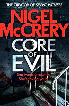 Amazon Com Core Of Evil A Gripping Thriller That Will Have You Hooked Dci Mark Lapslie Book 1 Ebook Mccrery Nigel Kindle Store