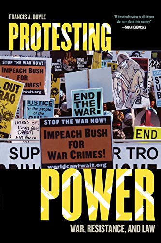 Protesting Power: War, Resistance, and Law (War and Peace Library) cover