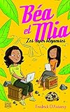 Béa et Mia 1 - Les super blogueuses (French Edition) by Fredrick D'Anterny
