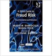 A Short Guide To Fraud Risk Fraud Resistance And