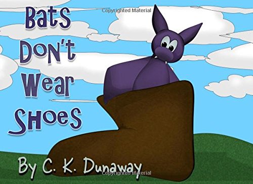 Bats Don't Wear Shoes
