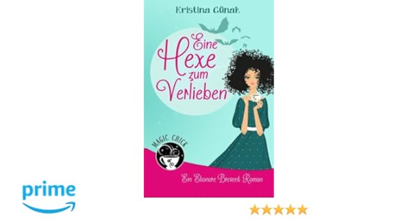 Amazoncom Eine Hexe Zum Verlieben Der Erste Elionore - 