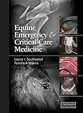 Equine Emergency and Critical Care Medicine