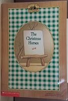 The Christmas Horses and Mr. Edwards Meets Santa Claus 0439132339 Book Cover