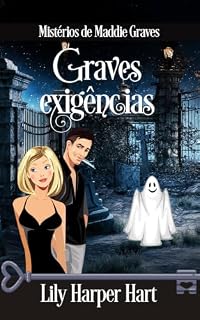 Livro Graves exigências (Mistérios de Maddie Graves Livro 14)